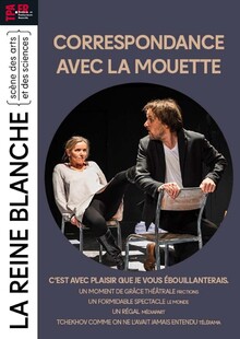CORRESPONDANCE AVEC LA MOUETTE, Théâtre de La Reine Blanche