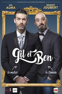 GIL et BEN (Ré)unis, Théâtre Comédie d'Aix
