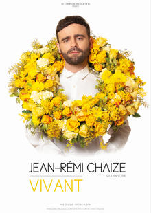 Jean-Rémi Chaize - Vivant, Théâtre 100 noms