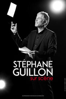 STEPHANE GUILLON « Sur Scène »