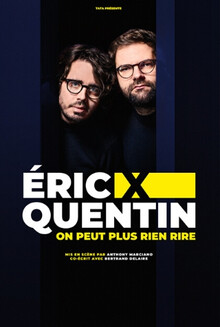 Eric et Quentin « On peut plus rien rire », Théâtre à l'Ouest Auray