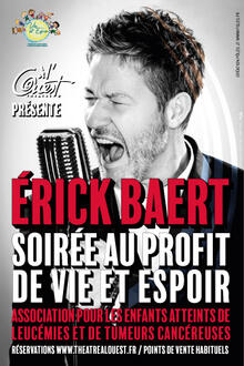 ERICK BAERT - The voice’s performer [soirée caritative], Théâtre à l'Ouest Rouen