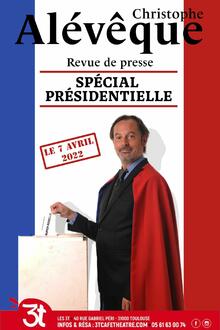 Christophe Alévêque - Revue de presse | Spécial Présidentielle