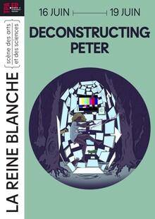 Deconstructing Peter, Théâtre de La Reine Blanche
