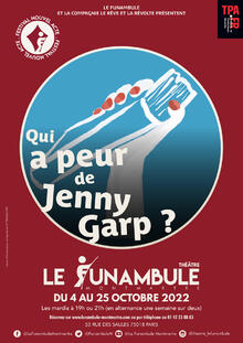 Qui a peur de Jenny Garp ?, Théâtre du Funambule Montmartre