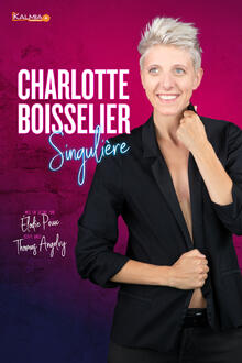 Charlotte Boisselier - Singulière, Théâtre à l’Ouest Caen