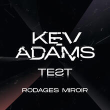 Kev Adams - Teƨt - Rodage Miroir