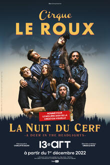 Cirque Leroux "La nuit du cerf", Théâtre le 13ème Art