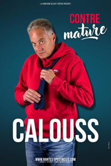Calouss « contre mature », Théâtre La compagnie du Café-Théâtre