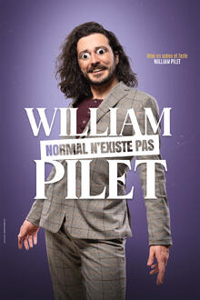 William Pilet « Normal n'existe pas », Théâtre à l'Ouest Auray
