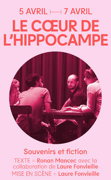 LE CŒUR DE L’HIPPOCAMPE, Théâtre de La Reine Blanche