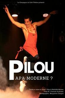 Pilou, Papa Moderne ?, Théâtre La compagnie du Café-Théâtre