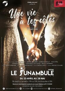 Une vie à tes côtés, Théâtre du Funambule Montmartre