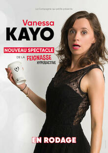 VANESSA KAYO - le nouveau spectacle de la « Feignasse hyperactive », Théâtre La compagnie du Café-Théâtre