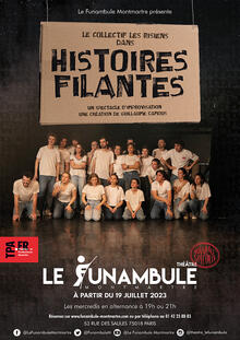 Histoires filantes, Théâtre du Funambule Montmartre