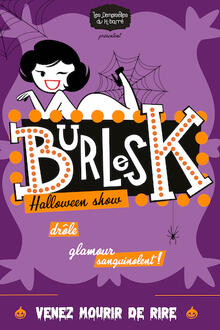 BURLESK - Halloween show, Théâtre à l'Ouest Auray