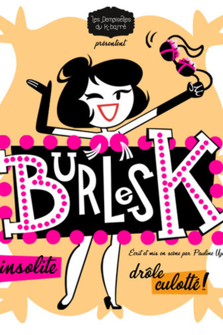BURLESK - Les Demoiselles du k-Barré au Théâtre à l'Ouest Auray