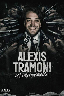 ALEXIS TRAMONI - Infréquentable, Théâtre des Mathurins (Grande salle)