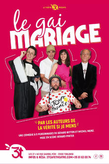 Le Gai mariage, théâtre Les 3T Café-Théâtre