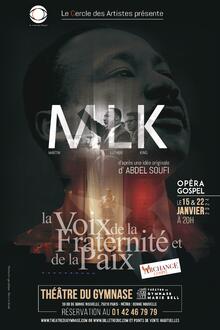 MLK - La voix de la Fraternité et de la Paix, Théâtre du Gymnase Marie Bell