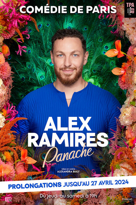 Alex Ramires  - Panache au Théâtre Comédie de Paris