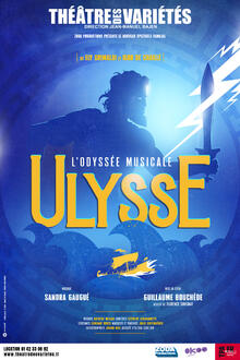ULYSSE, l'odyssée musicale, Théâtre des Variétés