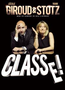 Giroud & Stotz - "Classe !", Théâtre La compagnie du Café-Théâtre