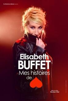 Elisabeth Buffet : "Mes histoires de...", Théâtre La compagnie du Café-Théâtre