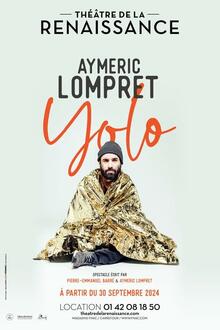 Aymeric Lompret - Yolo, Théâtre de la Renaissance