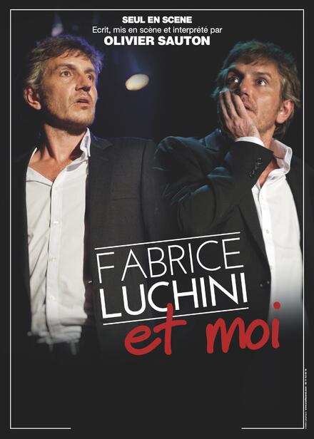 Fabrice Luchini et moi au Théâtre Comédie Odéon