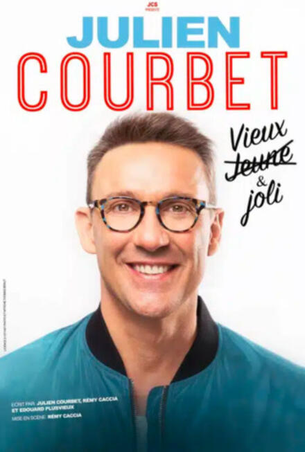 “Vieux et joli”, le nouveau spectacle de Julien Courbet à LA BAULE ! au Théâtre La compagnie du Café-Théâtre