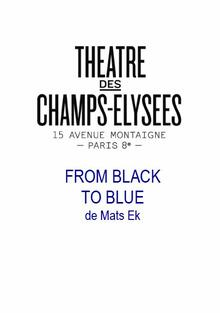 From Black to Blue, Théâtre des Champs-Elysées