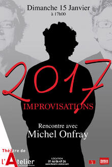 MICHEL ONFRAY- IMPROVISATIONS 2017