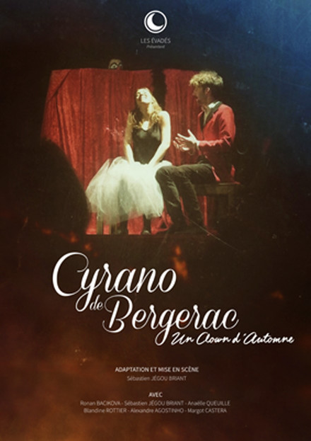 Cyrano de Bergerac "Un clown d'automne" au Théâtre du Funambule Montmartre