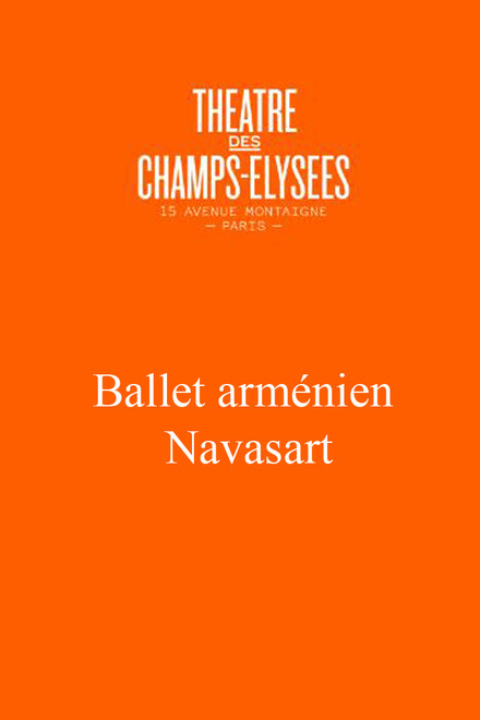 Ballet Arménien Navasart au Théâtre des Champs-Elysées